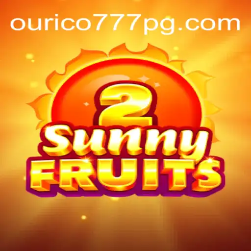 Descubra o Fascinante Mundo de SunnyFruits2 com Ourico-777
